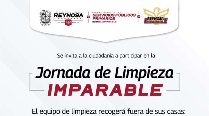 #ATENCIÓNREYNOSA 🧹 Jornada de Limpieza Imparable 🚛