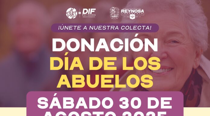 INVITA DIF-REYNOSA A PARTICIPAR EN COLECTA POR EL DÍA DE LOS ABUELOS