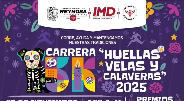 INVITA GOBIERNO DE REYNOSA A PARTICIPAR EN LA CARRERA 5K HUELLAS, VELAS Y CALAVERAS 2025