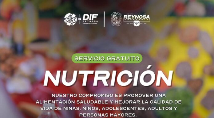 OFRECE DIF-REYNOSA ATENCIÓN NUTRICIONAL PARA FORTALECER LA SALUD DE LAS FAMILIAS