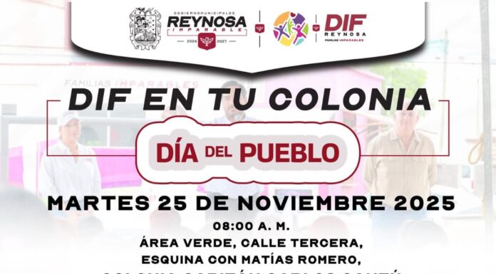 LLEGARÁ BRIGADA DE DIF-REYNOSA CON SERVICIOS GRATUITOS A LA COLONIA CAPITÁN CARLOS CANTÚ