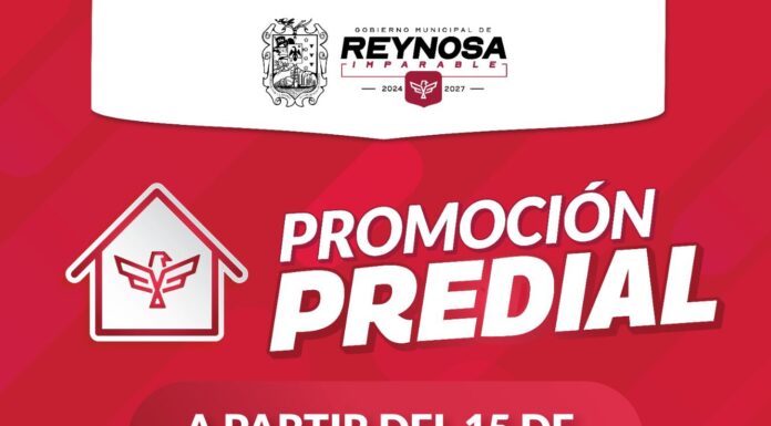 OTORGA GOBIERNO DE REYNOSA DESCUENTOS EN EL IMPUESTO PREDIAL PARA CERRAR EL AÑO