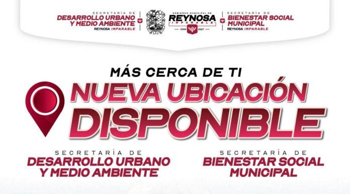 INVITA SECRETARÍA DE DESARROLLO URBANO Y MEDIO AMBIENTE DE REYNOSA A NUEVA UBICACIÓN