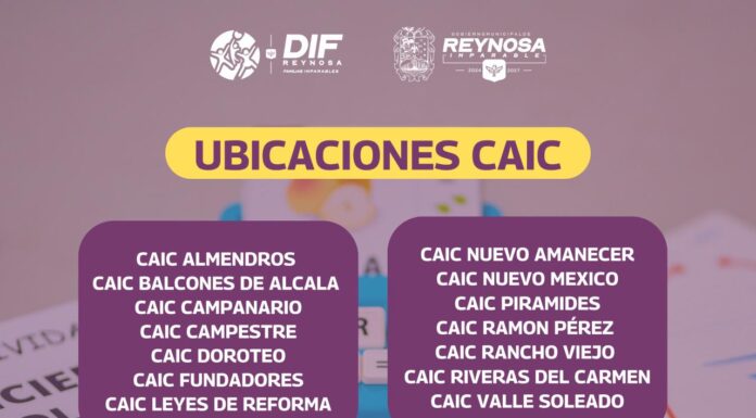 CUENTA DIF-REYNOSA CON PREINSCRIPCIONES ABIERTAS EN CAIC