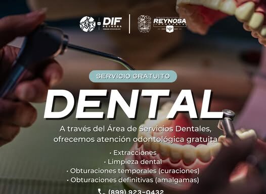 BRINDA DIF-REYNOSA SERVICIO DENTAL GRATUITO A LA CIUDADANÍA