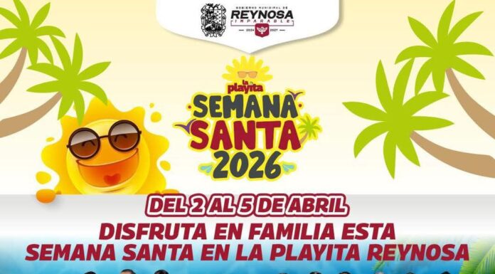 LA PLAYITA DE REYNOSA SE ALISTA PARA UNA SEMANA SANTA 2026 LLENA DE MÚSICA, DEPORTE Y AMBIENTE FAMILIAR