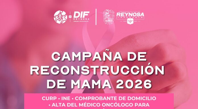 INVITA DIF-REYNOSA A INTEGRARSE A LA CAMPAÑA DE RECONSTRUCCIÓN DE MAMA 2026