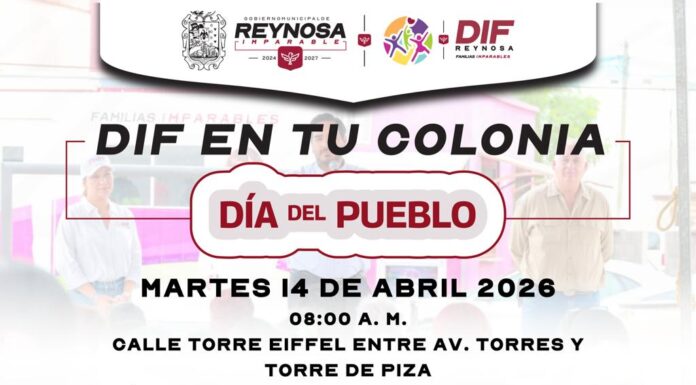LLEVARÁ DIF-REYNOSA BRIGADA A LA COLONIA LAS TORRES CON SERVICIOS GRATUITOS