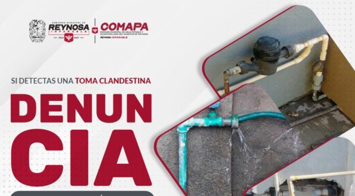 COMAPA DE REYNOSA INVITA A DENUNCIAR TOMÁS CLANDESTINAS DE AGUA