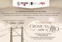 INVITA EL PRESIDENTE MUNICIPAL CARLOS PEÑA ORTIZ AL CONVERSATORIO “CRÓNICAS SOBRE EL RÍO: UN SIGLO DE UNIÓN FRONTERIZA”