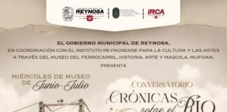 INVITA EL PRESIDENTE MUNICIPAL CARLOS PEÑA ORTIZ AL CONVERSATORIO “CRÓNICAS SOBRE EL RÍO: UN SIGLO DE UNIÓN FRONTERIZA”