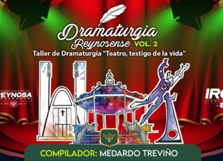 PRESENTA GOBIERNO DE CARLOS PEÑA ORTIZ LIBRO DIGITAL “DRAMATURGIA REYNOSENSE VOL. II”